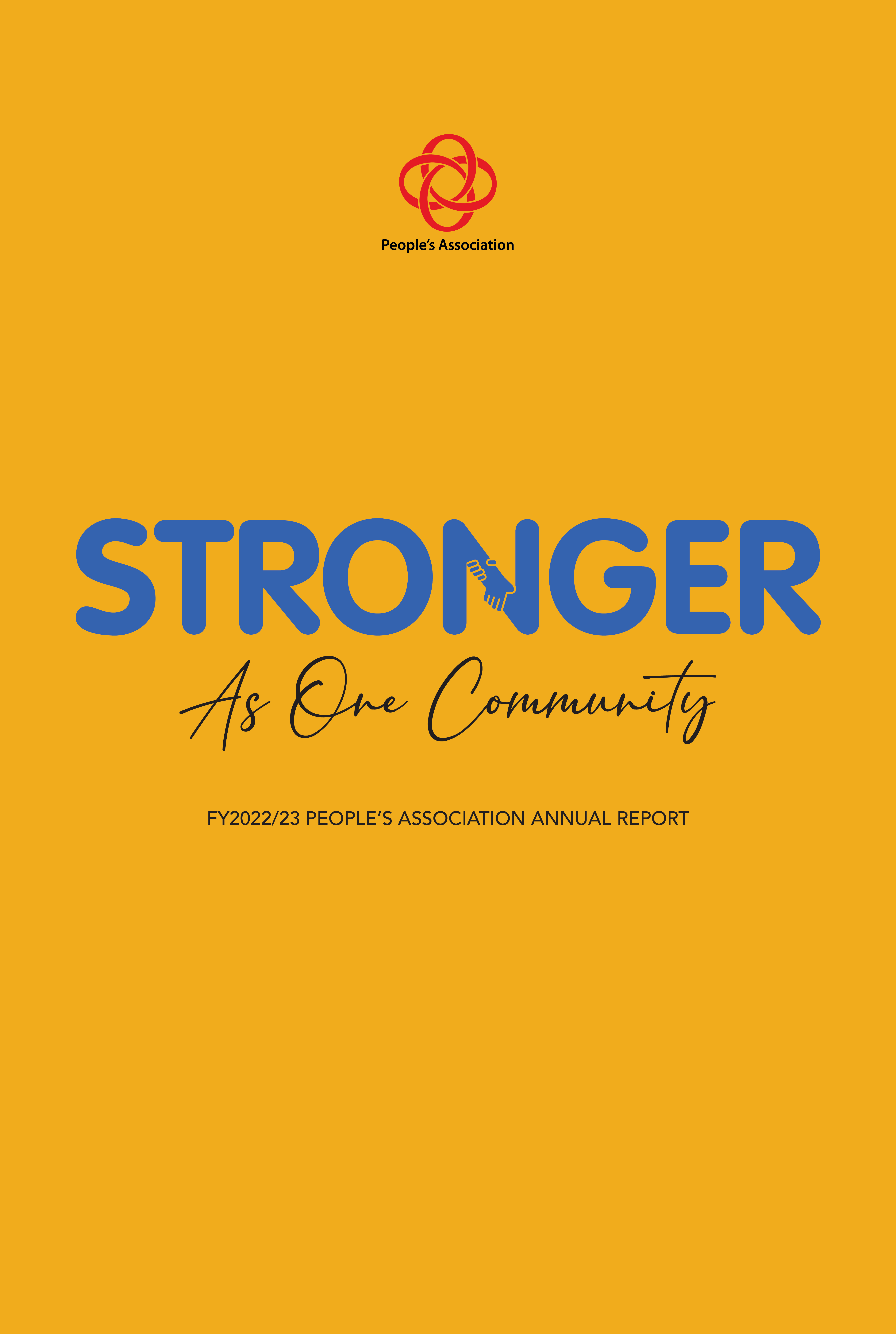 "STRONGER As One Community" FY2022/23 People’s Association Annual Report on a yellow background with a logo at the top.